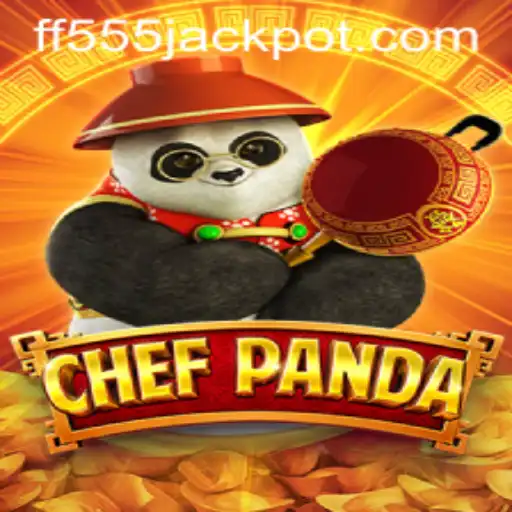 Dive into the Vibrant World of ChefPanda with FF555
